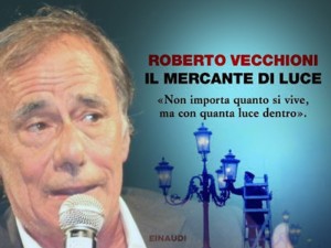 Roberto Vecchioni "Il mercante della luce"
