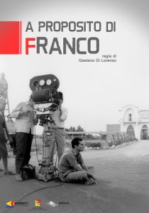 La locandina del documentario: "A proposito di Franco"