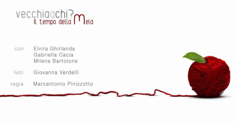 “Vecchia a chi? Il Tempo della Mela” conclude la rassegna del Teatro dei 3 Mestieri